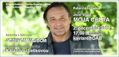 Moja cesta(beseda s Jozefom Vajdom), infolib.sk